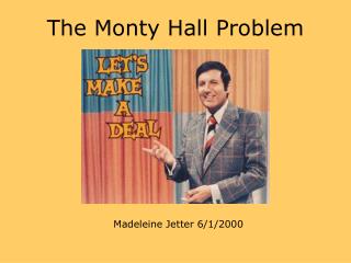 The Monty Hall Problem