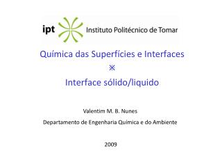 Química das Superfícies e Interfaces  Interface sólido/liquido