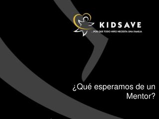 ¿Qué esperamos de un Mentor?