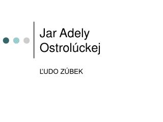 Jar Adely Ostrolúckej