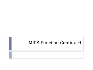 MIPS Function Continued