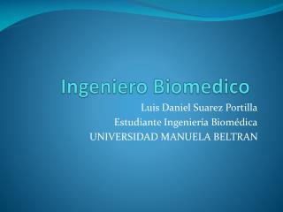 Ingeniero Biomedico