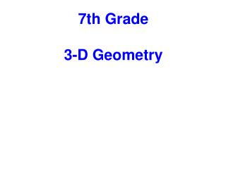 7th Grade 3-D Geometry