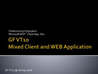 GF VT10 Mixed Client and WEB Application