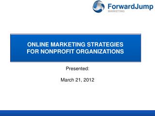 ONLINE MARKETING STRATEGIES FOR NONPROFIT ORGANIZATIONS