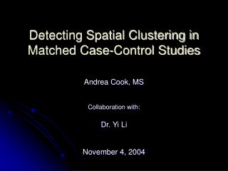 Detecting Spatial Clustering in Matched Case-Control Studies