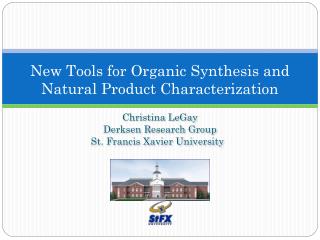 New Tools for Organic Synthesis and Natural Product Characterization