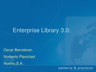 Enterprise Library 3.0 :