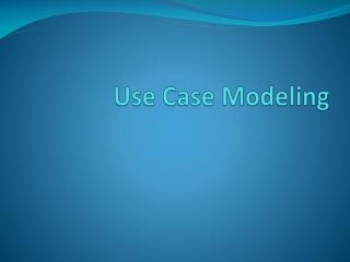 Use Case Modeling