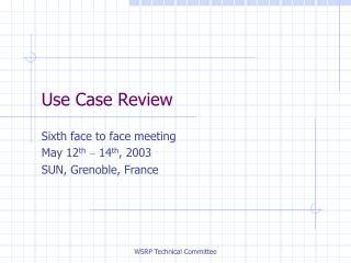 Use Case Review