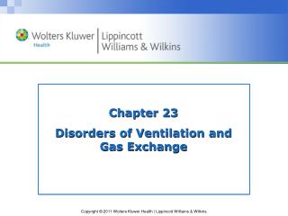 Chapter 23 Disorders of Ventilation and Gas Exchange