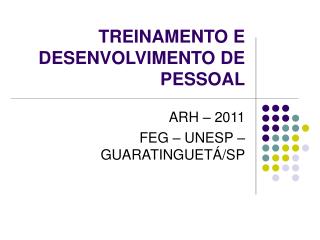 TREINAMENTO E DESENVOLVIMENTO DE PESSOAL