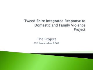 Tweed Shire Integrated Response to Domestic and Family Violence Project