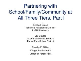 Partnering with School/Family/Community at All Three Tiers, Part I