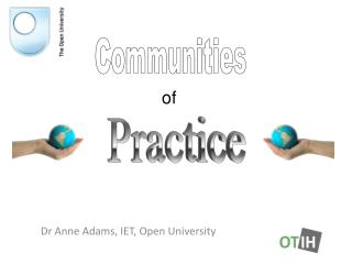 Dr Anne Adams, IET, Open University