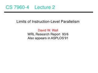 CS 7960-4 Lecture 2