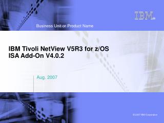 IBM Tivoli NetView V5R3 for z/OS ISA Add-On V4.0.2