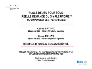 PLACE DE JEU POUR TOUS : REELLE DEMANDE OU SIMPLE UTOPIE ? QU’EN PENSENT LES THERAPEUTES?