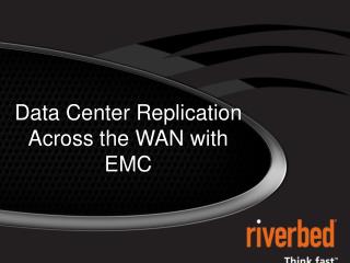 Data Center Replication Across the WAN with EMC