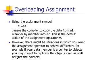 Overloading Assignment
