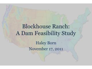 Blockhouse Ranch: A Dam Feasibility Study