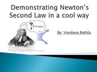 Demonstrating Newton’s Second Law in a cool way