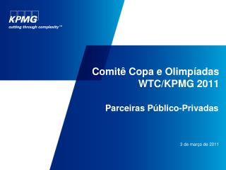 Comitê Copa e Olimpíadas WTC/KPMG 2011