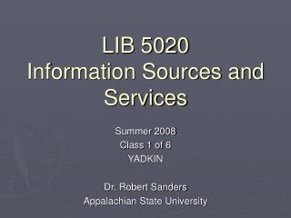 LIB 5020 Information Sources and Services