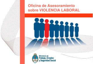 Oficina de Asesoramiento sobre VIOLENCIA LABORAL