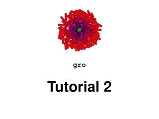 gro Tutorial 2