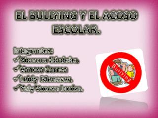 EL BULLYING Y EL ACOSO ESCOLAR.