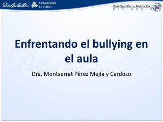 Enfrentando el bullying en el aula