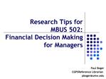 Research Tips for MBUS 502: Financial Decision Making for Managers