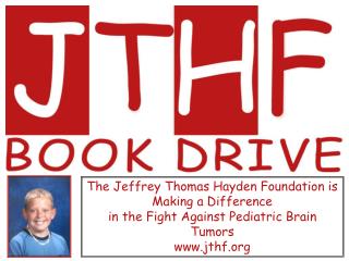 The Jeffrey Thomas Hayden Foundation is Making a Difference