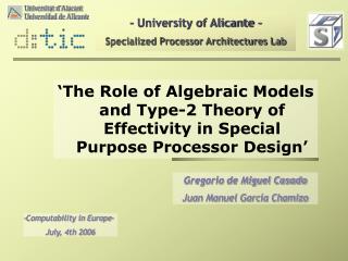 - University of Alicante - Specialized Processor Architectures Lab