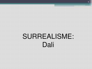 SURREALISME: Dali