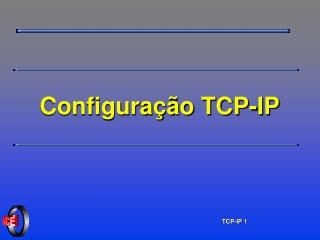 Configuração TCP-IP