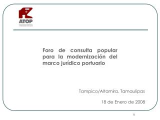 Tampico/Altamira, Tamaulipas 18 de Enero de 2008