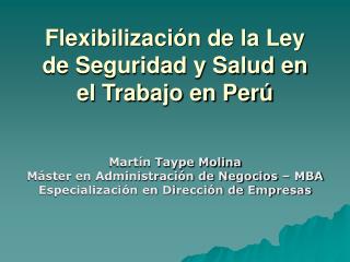 Flexibilización de la Ley de Seguridad y Salud en el Trabajo en Perú