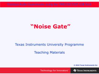 “Noise Gate”