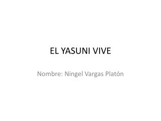 EL YASUNI VIVE