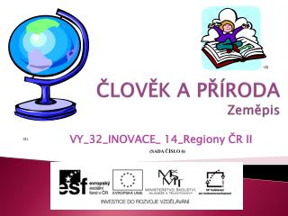 ČLOVĚK A PŘÍRODA Zeměpis