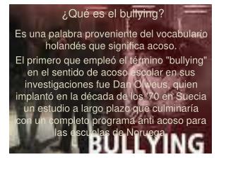 ¿Qué es el bullying?