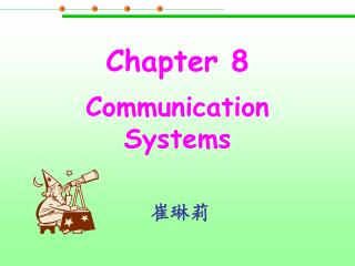 Chapter 8 Communication Systems