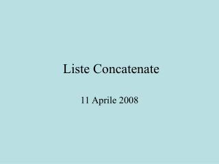 Liste Concatenate