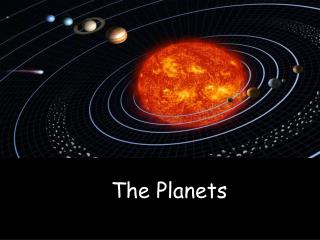 The Planets