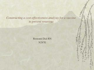 Constructing a cost-effectiveness analysis for a vaccine to prevent rotavirus