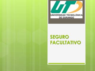 SEGURO FACULTATIVO