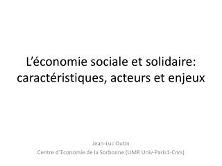 L’économie sociale et solidaire: caractéristiques, acteurs et enjeux