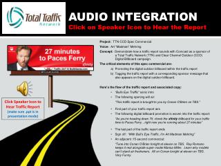 AUDIO INTEGRATION Click on Speaker Icon to Hear the Report